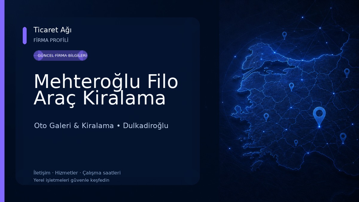 Mehteroğlu Filo Araç Kiralama Oto Galeri & Kiralama