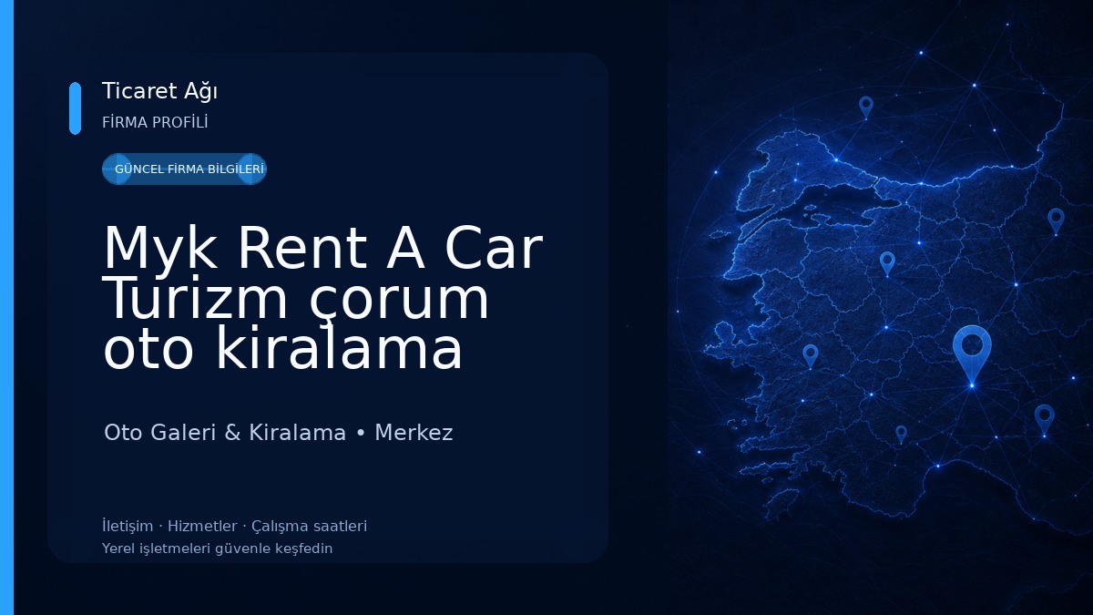 Myk Rent A Car Turizm çorum oto kiralama