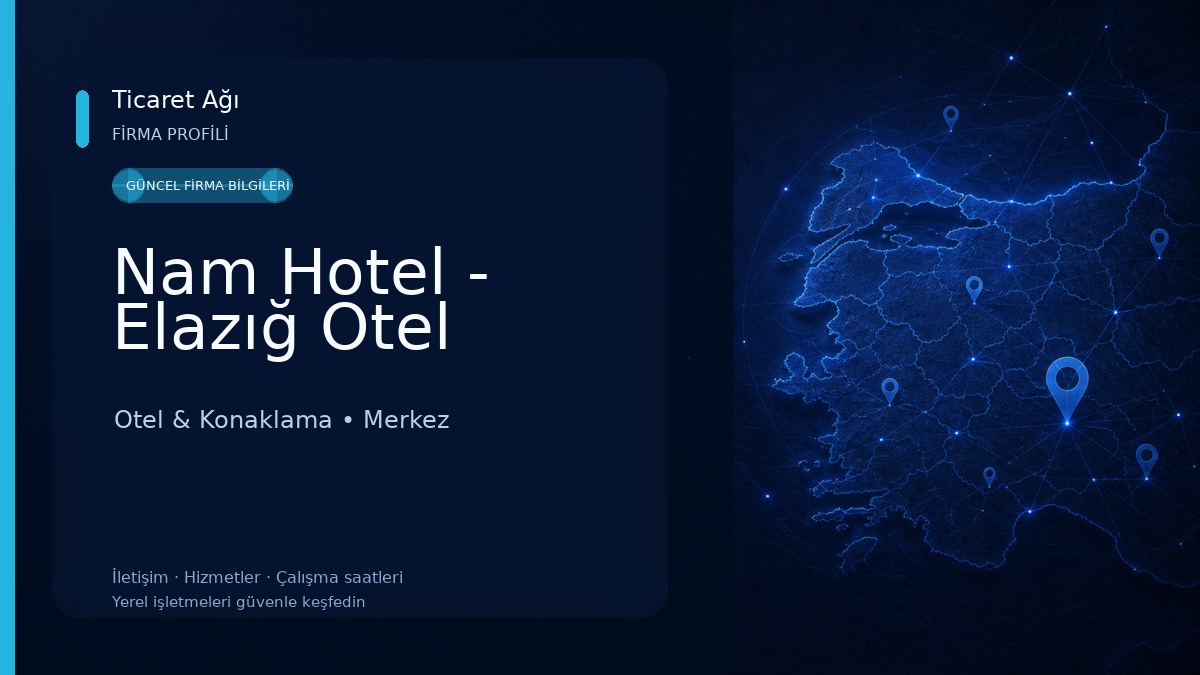 Nam Hotel - Elazığ Otel Otel & Konaklama