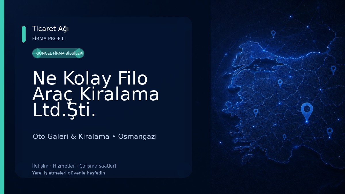 Ne Kolay Filo Araç Kiralama Ltd.Şti. Oto Galeri & Kiralama