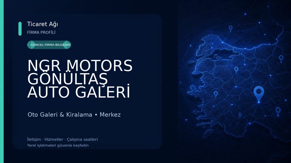 NGR MOTORS GÖNÜLTAŞ AUTO GALERİ 