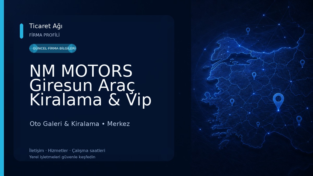 NM MOTORS Giresun Araç Kiralama & Vip Rent A Car 