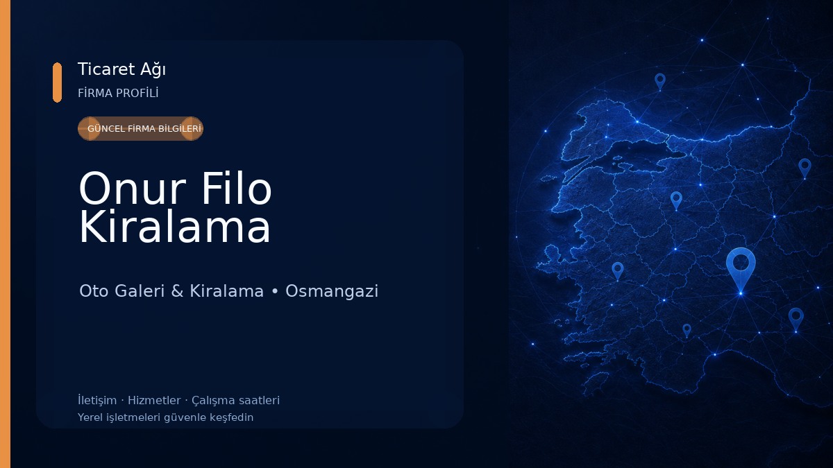 Onur Filo Kiralama Oto Galeri & Kiralama