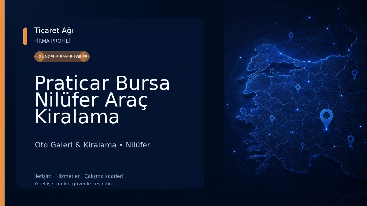 Praticar Bursa Nilüfer Araç Kiralama Oto Galeri & Kiralama