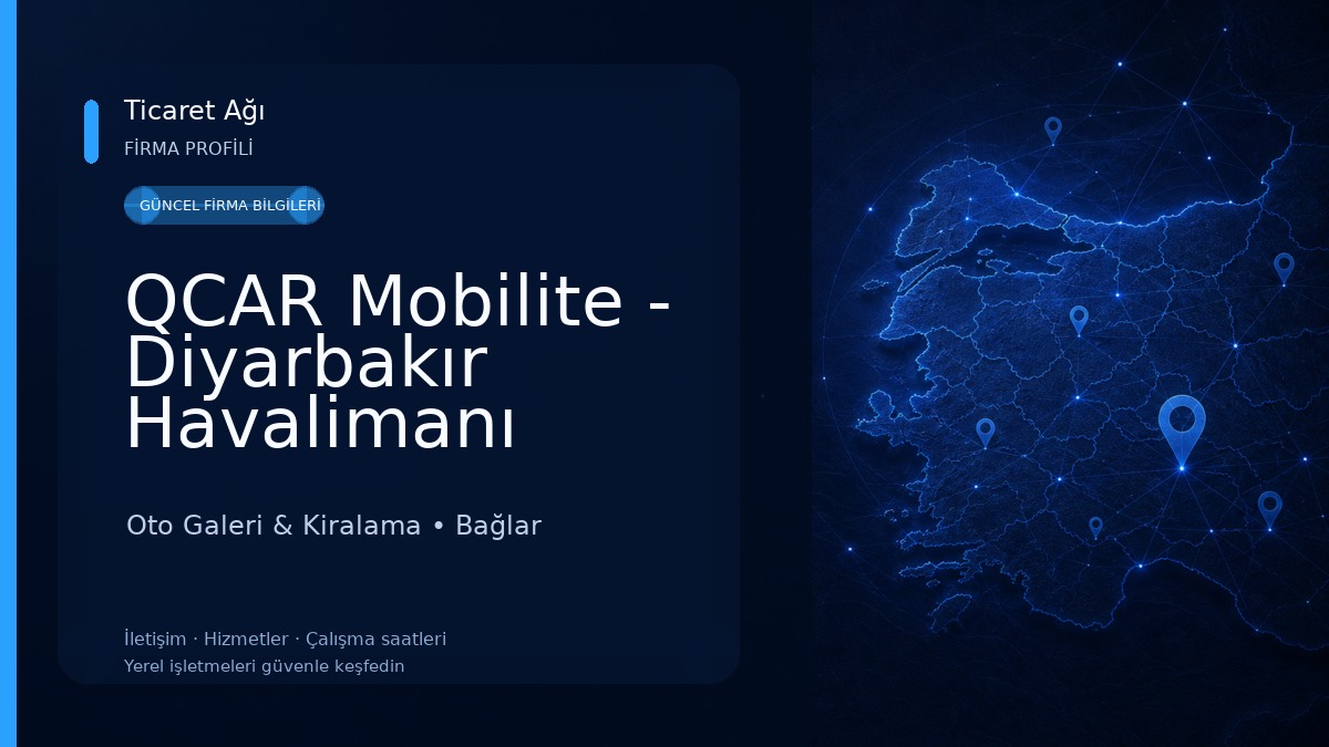 QCAR Mobilite - Diyarbakır Havalimanı Oto Galeri & Kiralama