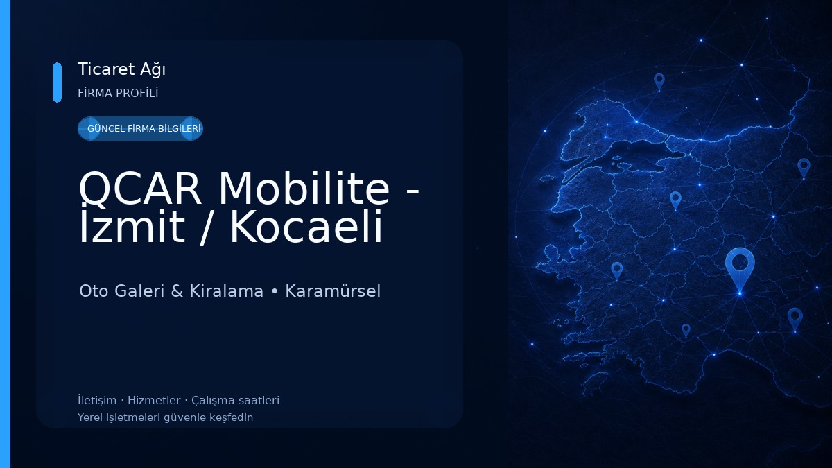 QCAR Mobilite - İzmit / Kocaeli Oto Galeri & Kiralama