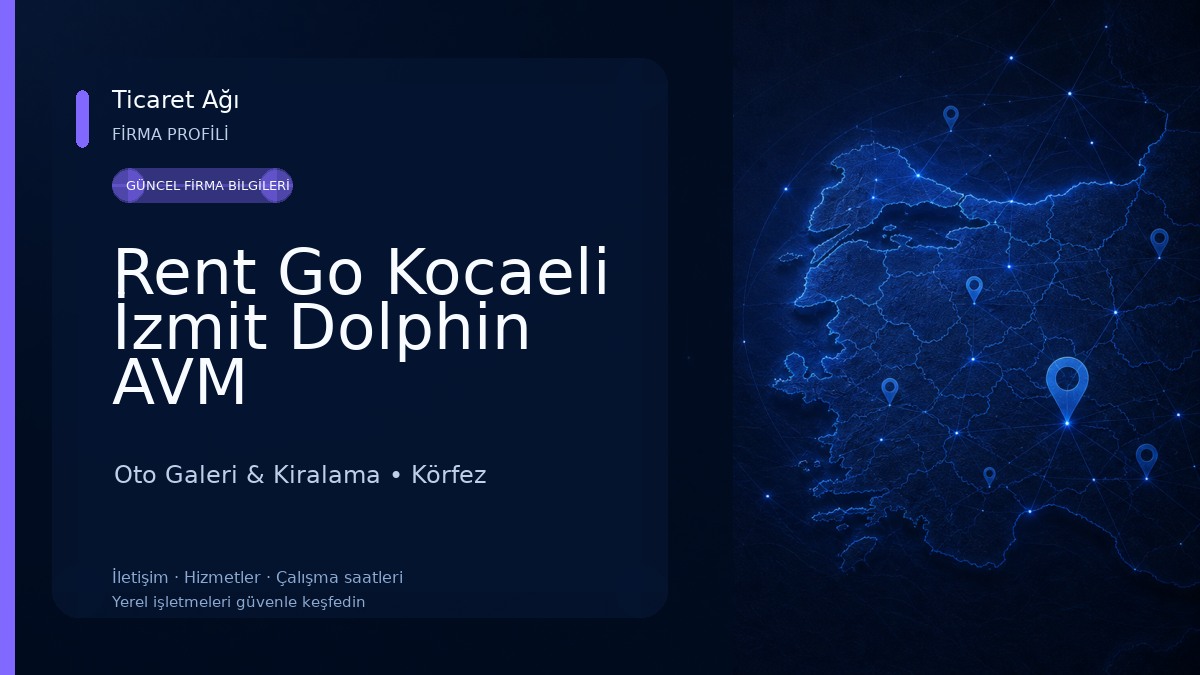 Rent Go Kocaeli İzmit Dolphin AVM Oto Galeri & Kiralama