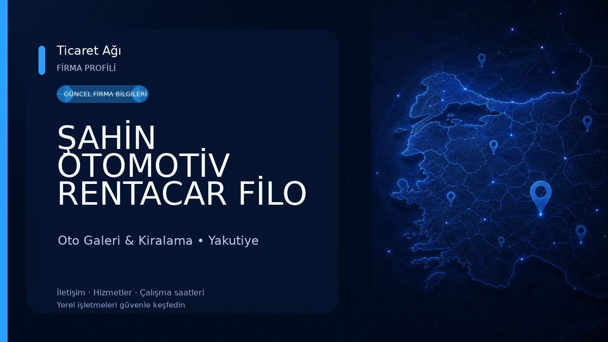 ŞAHİN OTOMOTİV RENTACAR FİLO KİRALAMA ERZURUM