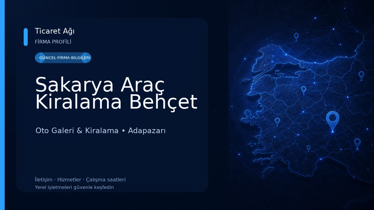 Sakarya Araç Kiralama Behçet Oto Galeri & Kiralama