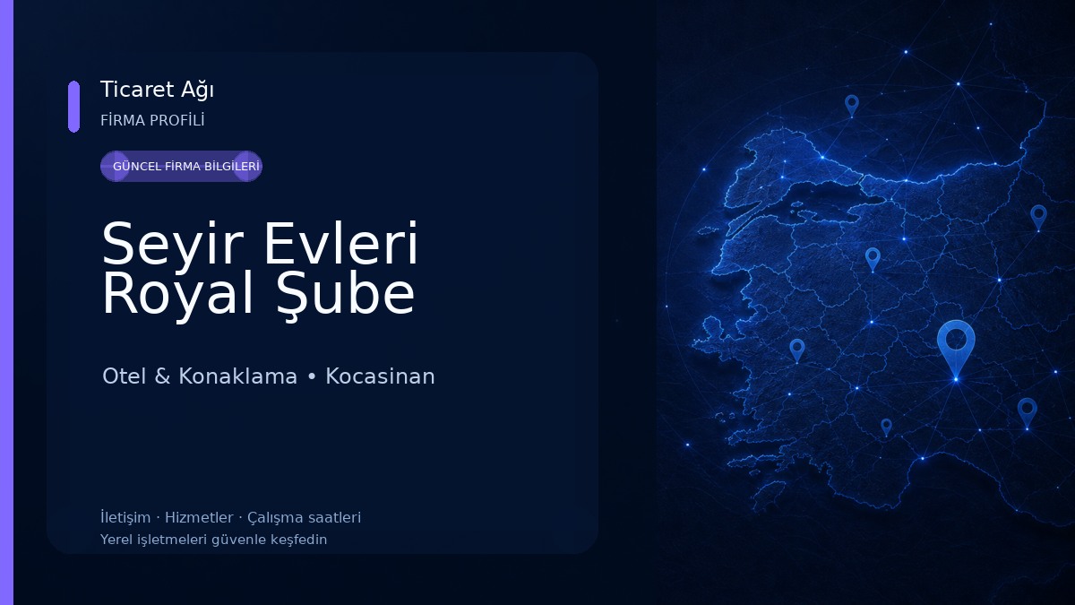 Seyir Evleri Royal Şube 