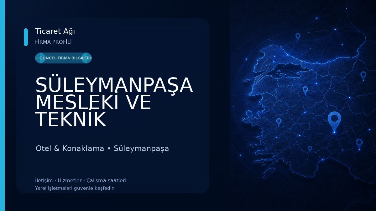 SÜLEYMANPAŞA MESLEKİ VE TEKNİK ANADOLU LİSESİ UYGULAMA OTELİ