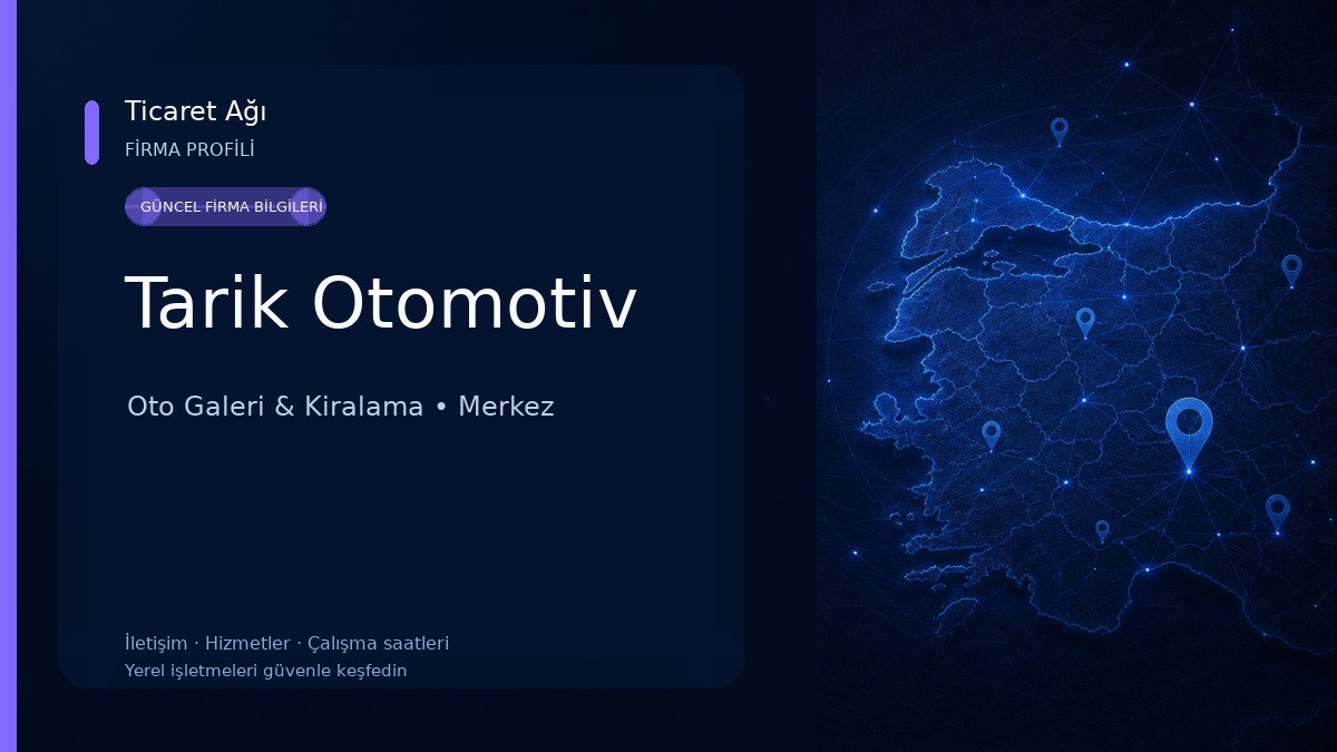 Tarik Otomotiv Oto Galeri & Kiralama