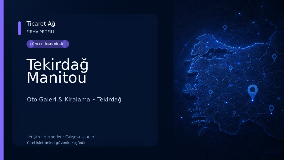 Tekirdağ Manitou Oto Galeri & Kiralama