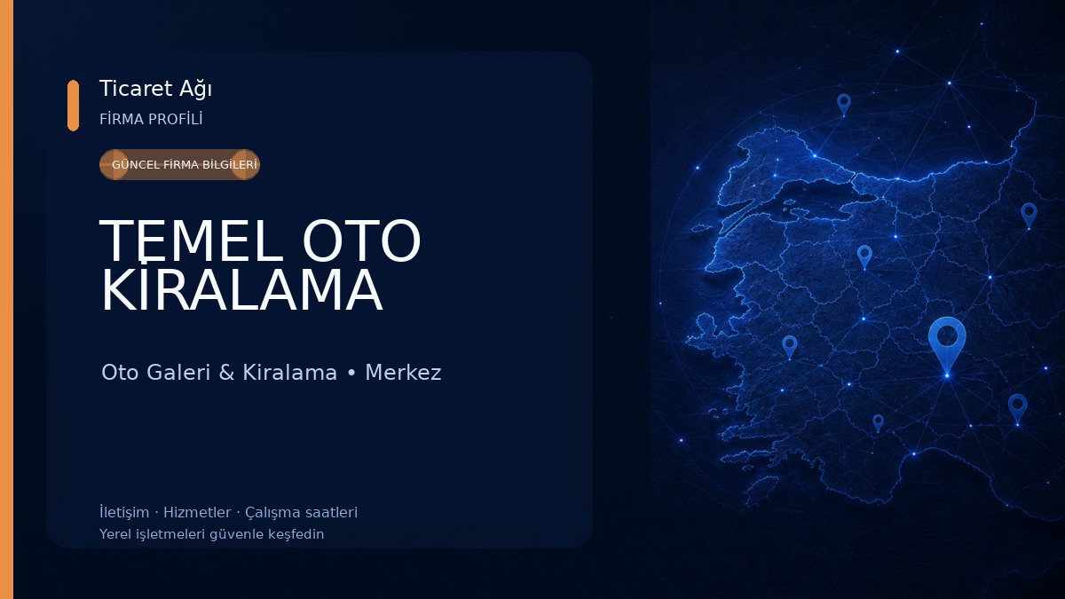 TEMEL OTO KİRALAMA Oto Galeri & Kiralama