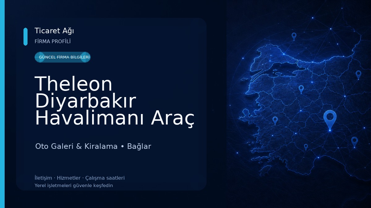 Theleon Diyarbakır Havalimanı Araç Kiralama Oto Galeri & Kiralama