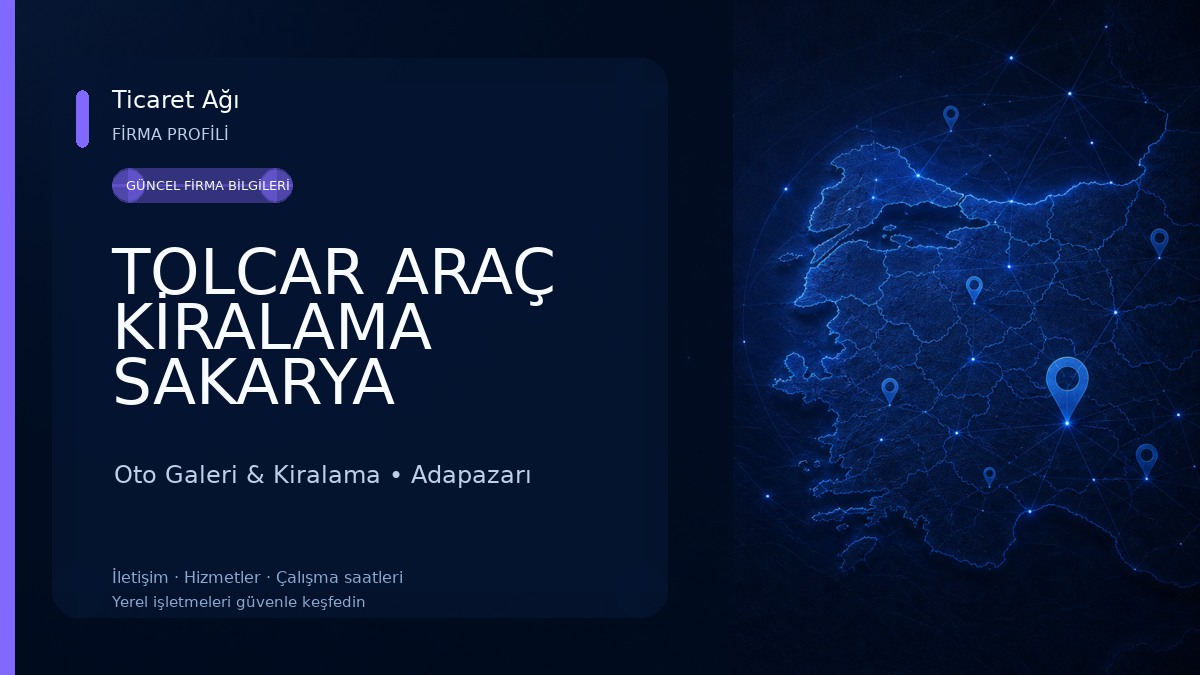 TOLCAR ARAÇ KİRALAMA SAKARYA Oto Galeri & Kiralama