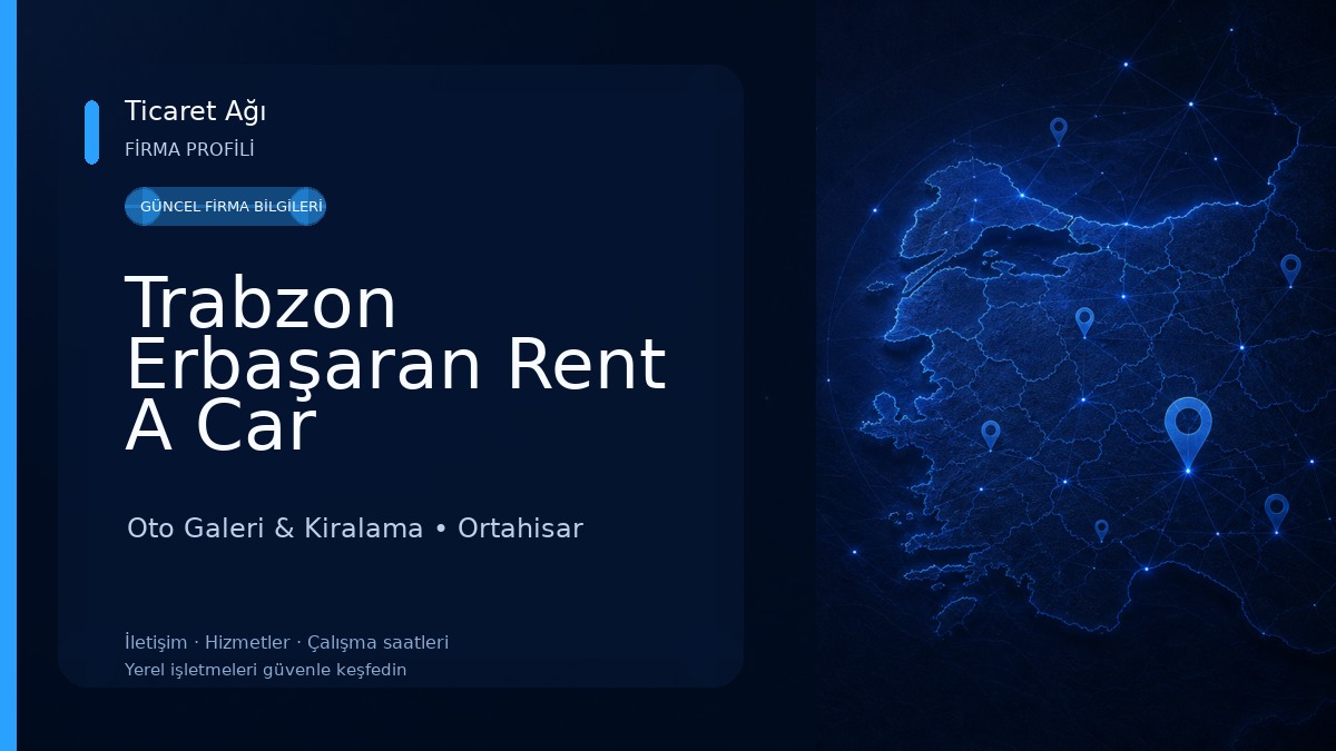 Trabzon Erbaşaran Rent A Car Oto Galeri & Kiralama