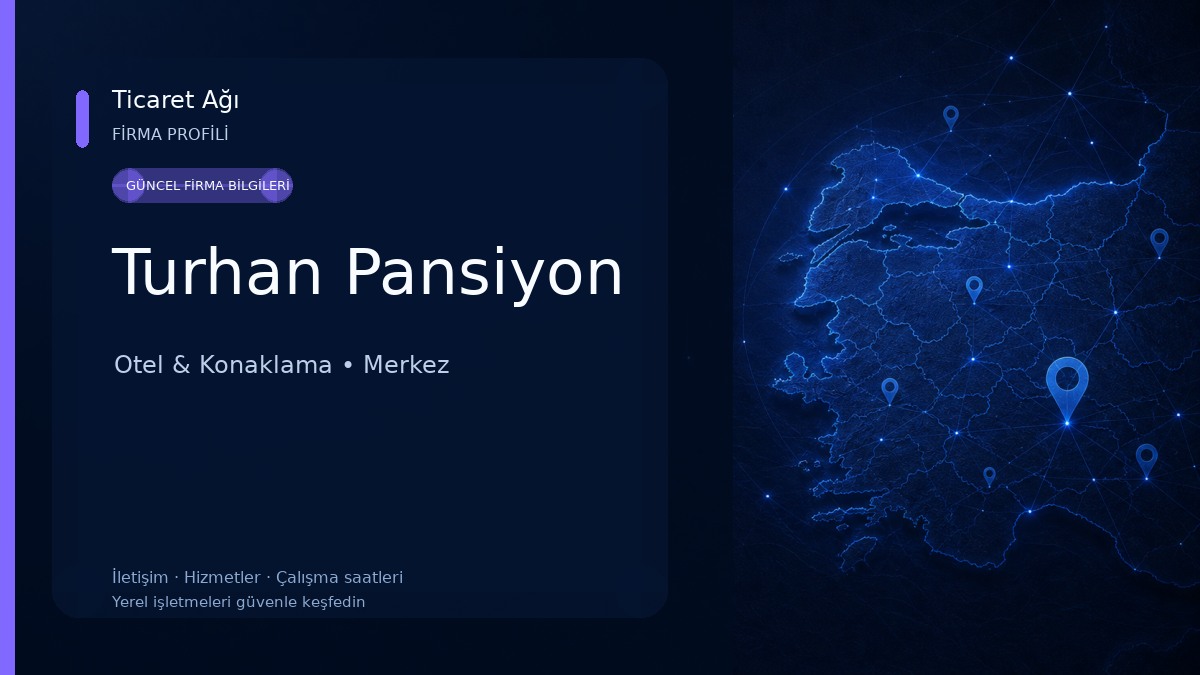 Turhan Pansiyon Otel & Konaklama