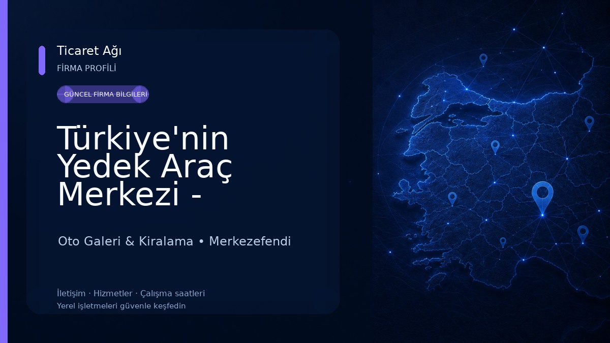 Türkiye'nin Yedek Araç Merkezi - Yedekle A.Ş. Oto Galeri & Kiralama