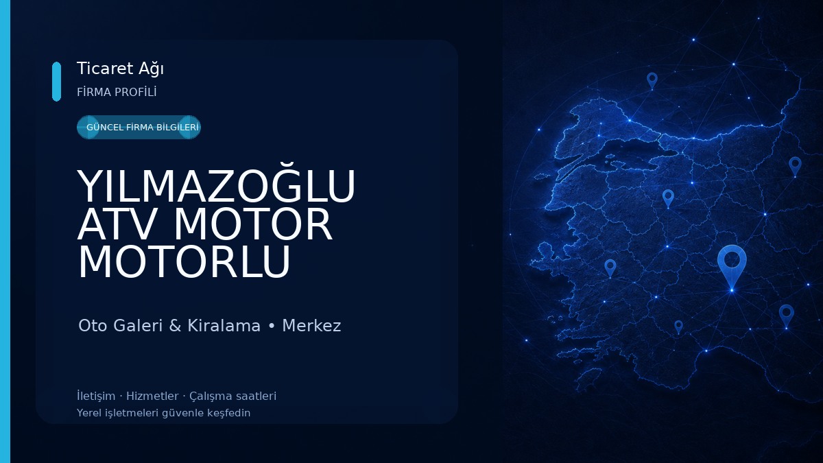 YILMAZOĞLU ATV MOTOR MOTORLU ARAÇLAR SATIŞI Oto Galeri & Kiralama