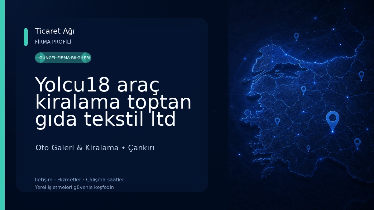 Yolcu18 araç kiralama toptan gıda tekstil ltd şti