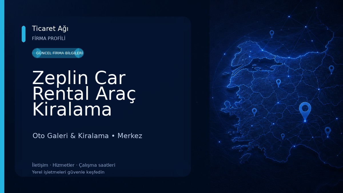 Zeplin Car Rental Araç Kiralama Kastamonu