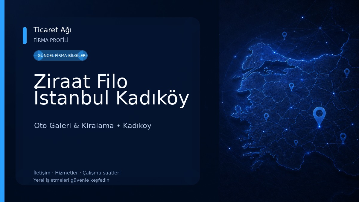 Ziraat Filo İstanbul Kadıköy Oto Galeri & Kiralama