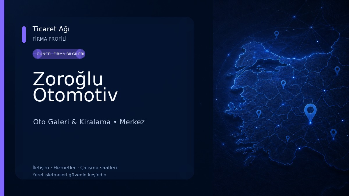 Zoroğlu Otomotiv Oto Galeri & Kiralama