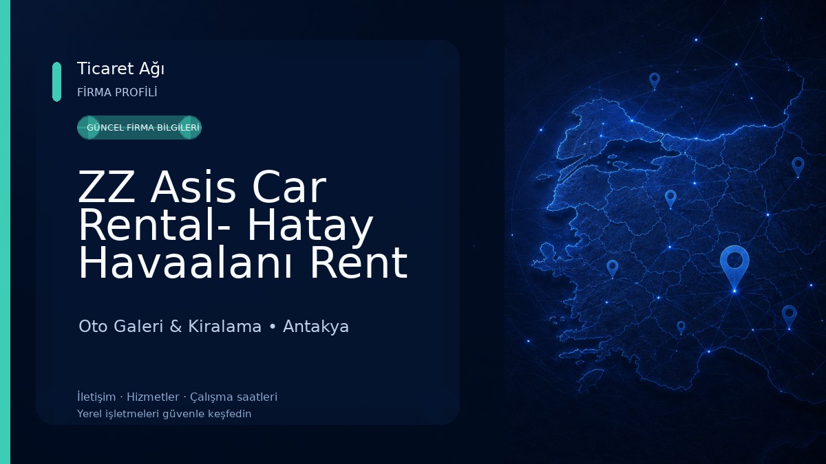 ZZ Asis Car Rental- Hatay Havaalanı Rent A Car Oto Galeri & Kiralama